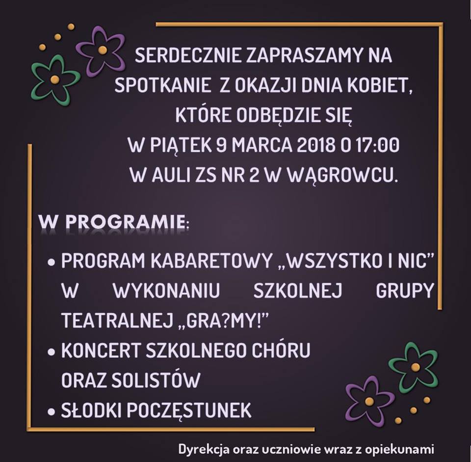 Zespół Szkół nr 2 w Wągrowcu zaprasza na spotkanie z okazji Dnia Kobiet