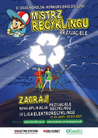 VII edycja Ogólnopolskiego Konkursu Ekologicznego pt. „Mistrz Recyklingu i Przyjaciele”- plakat