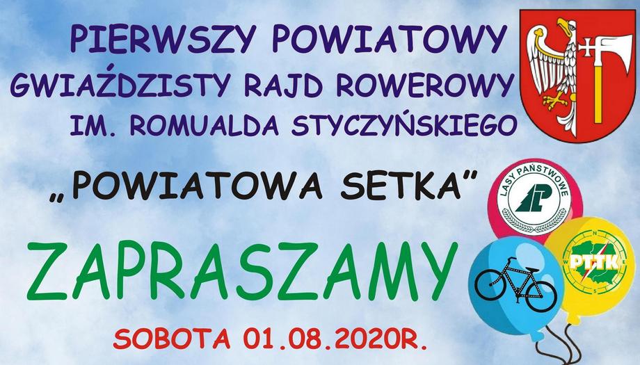 Rajd rowerowy „Powiatowa Setka” pn.: Pierwszy Powiatowy Gwiaździsty Rajd Rowerowy im. Romualda Styczyńskiego