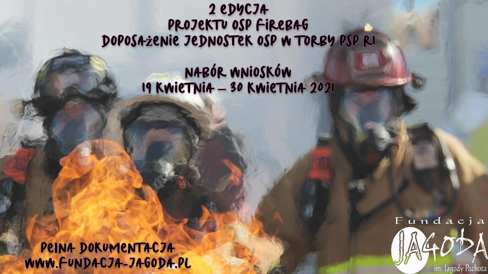 NABÓR WNIOSKÓW - II EDYCJA PROJEKTU OSP FIREBAG