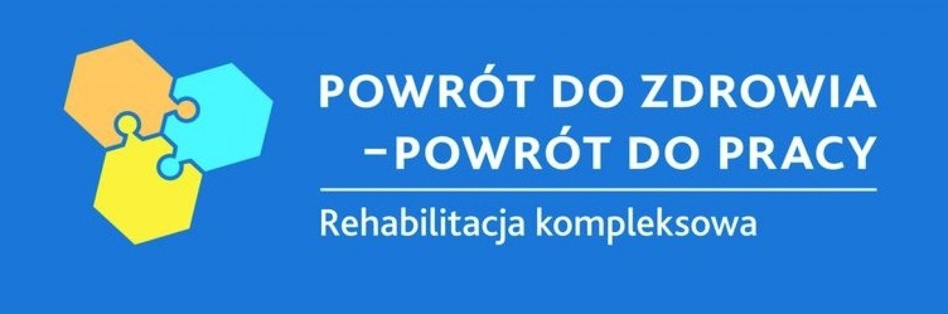 Powrót do zdrowia - powrót do pracy. Zgłoś się do programu!