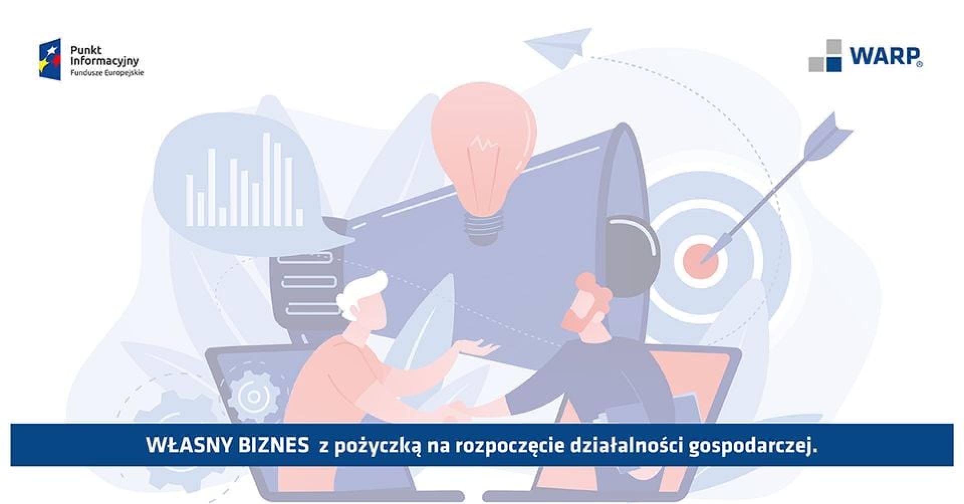 Webinarium „Własny biznes z pożyczką na rozpoczęcie działalności gospodarczej”