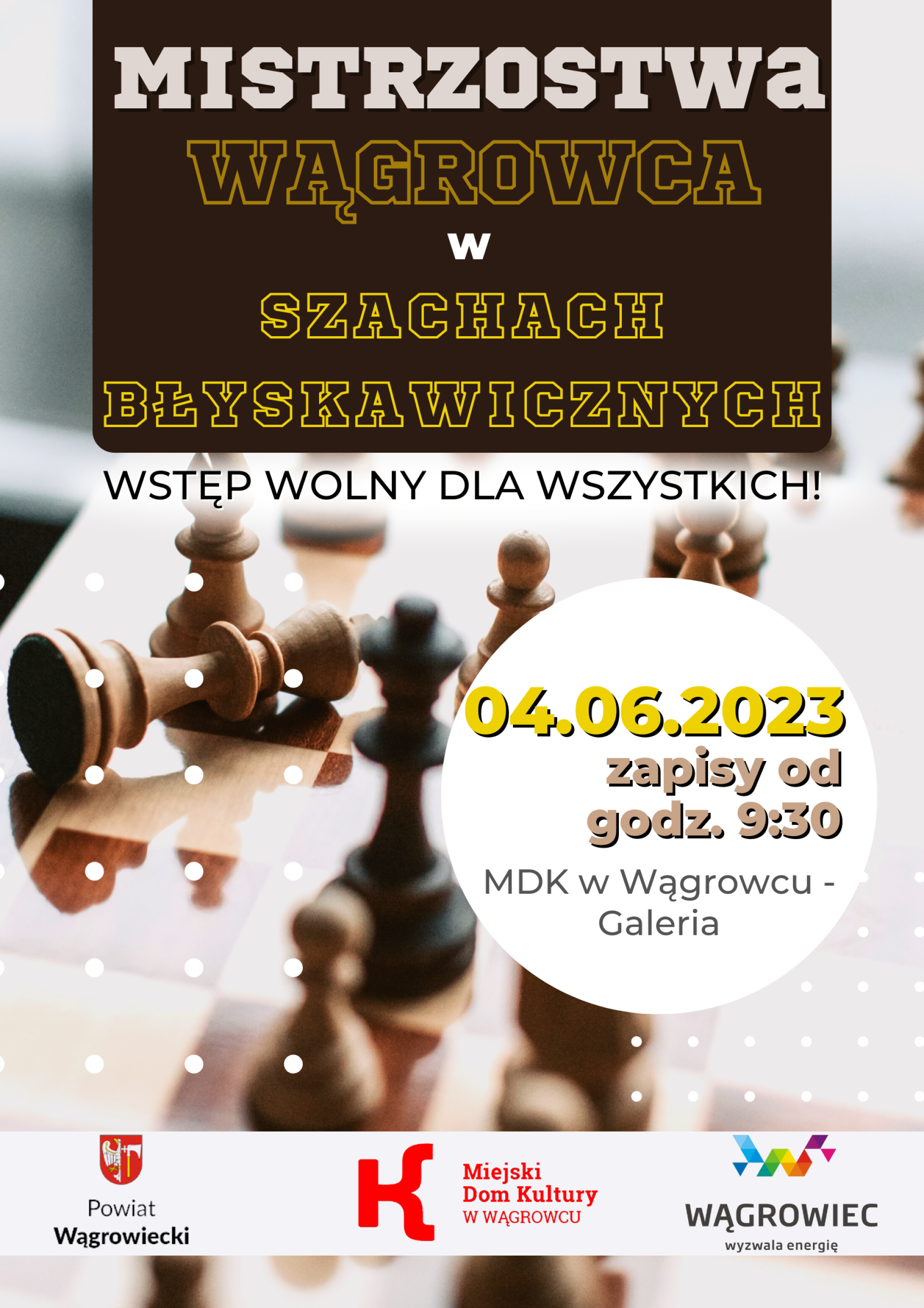 Otwarte Mistrzostwa Wągrowca w Szachach  Błyskawicznych - zapraszamy!