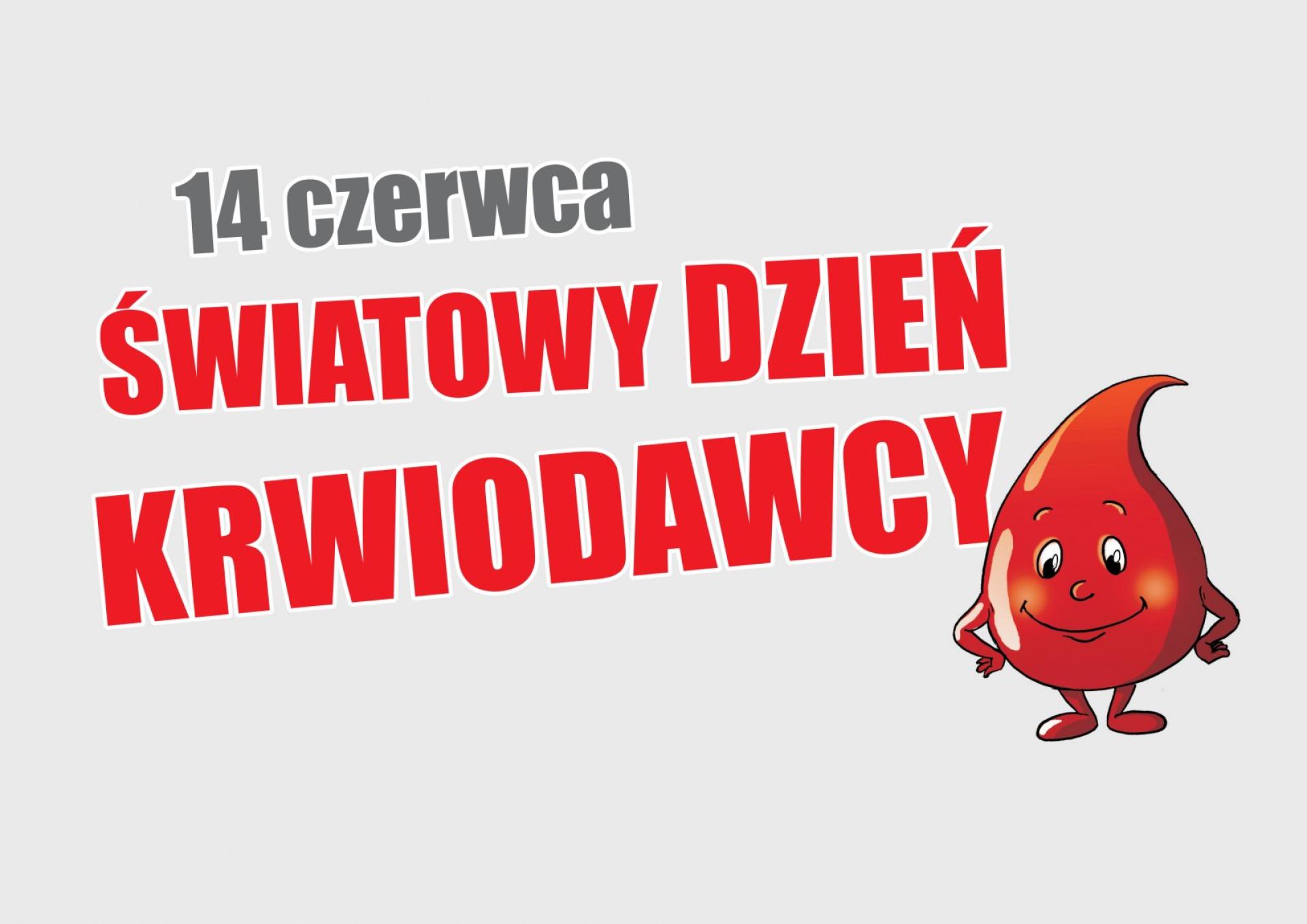 14 czerwca - Światowy Dzień Krwiodawcy