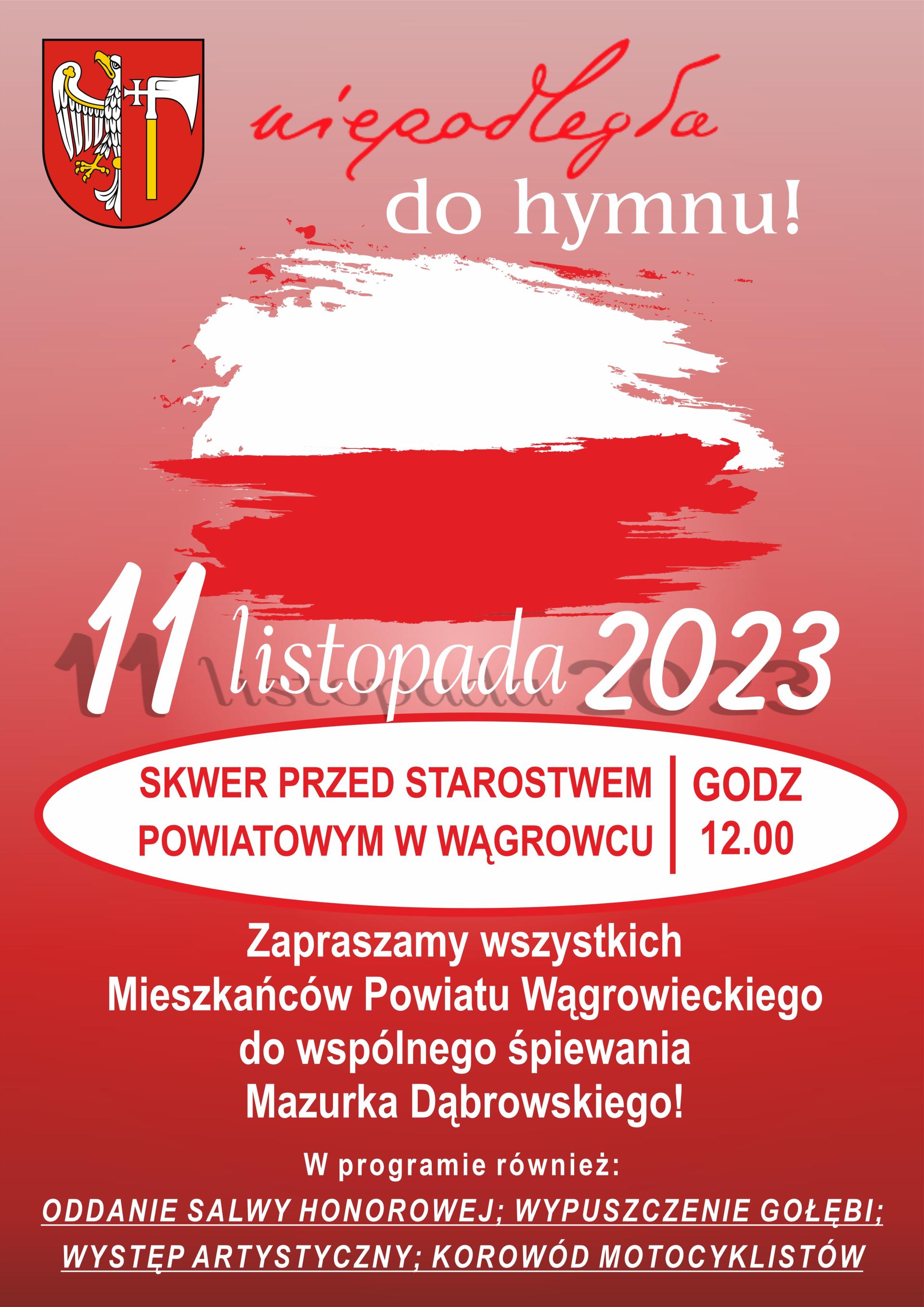 Powiat Wągrowiecki dla Niepodległej - kolejny raz zaśpiewajmy razem Mazurka Dąbrowskiego