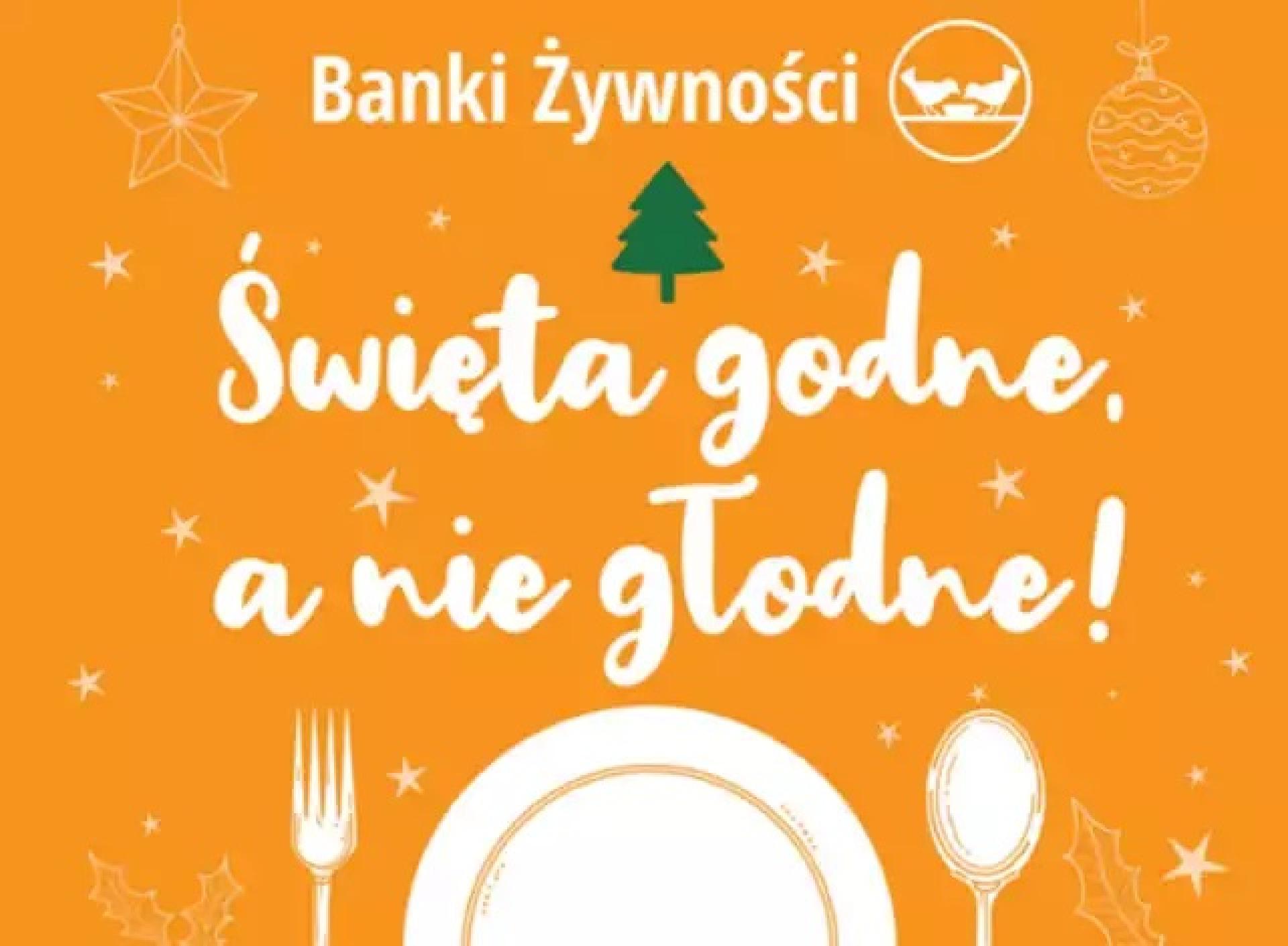 Świąteczna Zbiórka Żywności „Święta godne a nie głodne!”