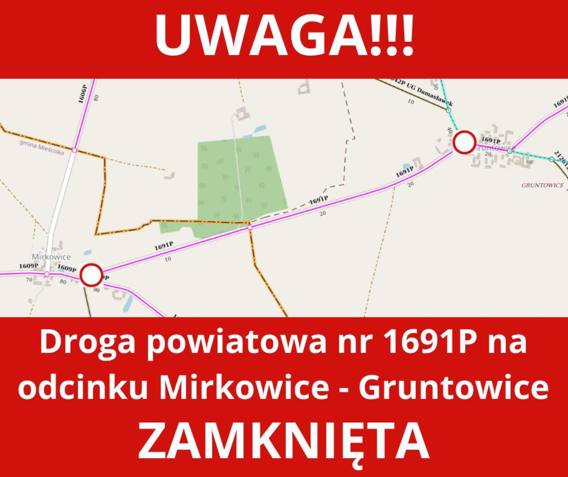 Uwaga! Droga powiatowa nr 1691P na odcinku Mirkowice – Gruntowice zamknięta