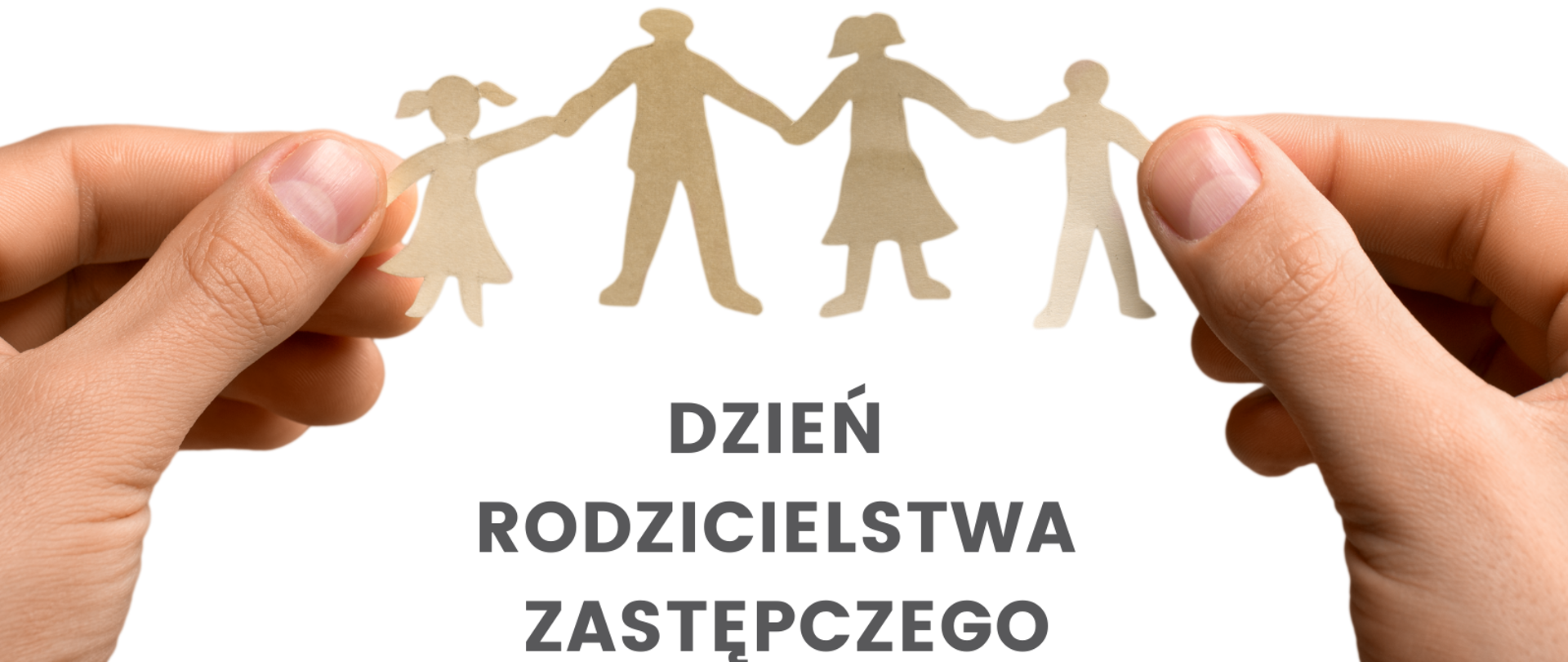 30 maja - Dzień Rodzicielstwa Zastępczego
